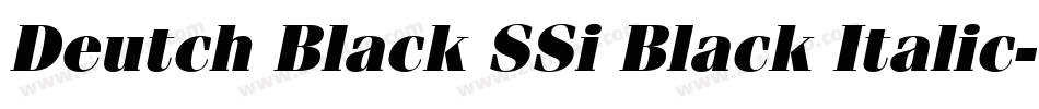 Deutch Black SSi Black Italic字体转换